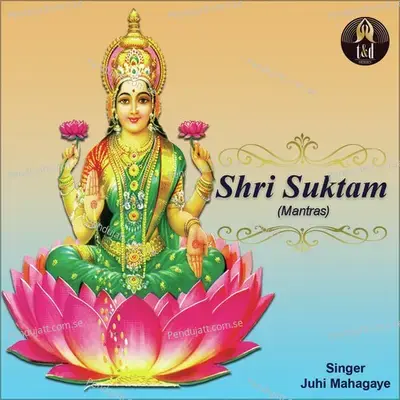 Shri Suktam - Juhi Mahagaye album cover 