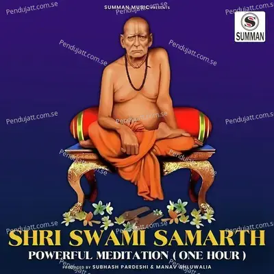 Shri Swami Samarth - Powerful Meditation - Anjali Marathe album cover 