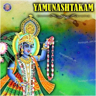 Shri Yamunashtakam - Susmirata Dawalkar