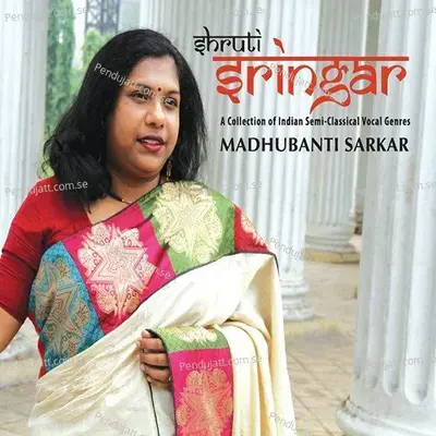 Shruti Sringar - Madhubanti Sarkar cover album