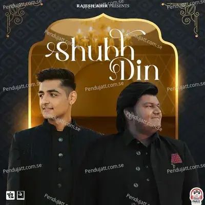 Shubh Din - Rajesh Ahir album cover 