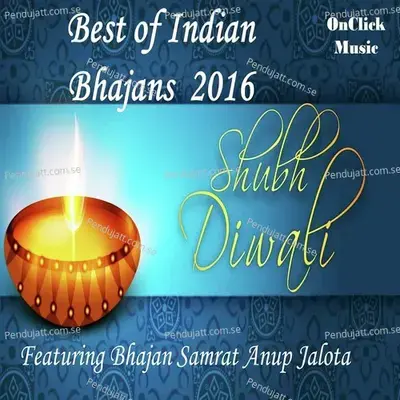 Shubh Diwali - Best Of Indian Bhajans 2016 - Anup Jalota cover album