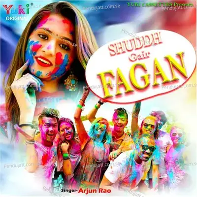 Shuddh Gair Fagun - Arjun Rao album cover 