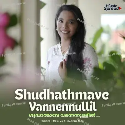 Shudhathmave Vannennullil - Reshma Elizabeth Alex album cover 