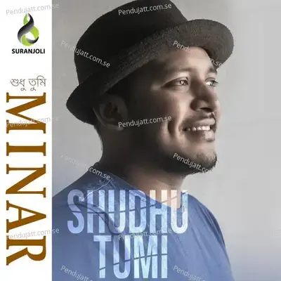 Shudhu Tumi - Minar album cover 