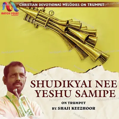 Shudikyai Nee Yeshu Samipe - Shaji Keezhoor album cover 