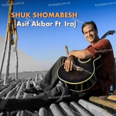 Shuk Shomabesh - Asif Akbar album cover 