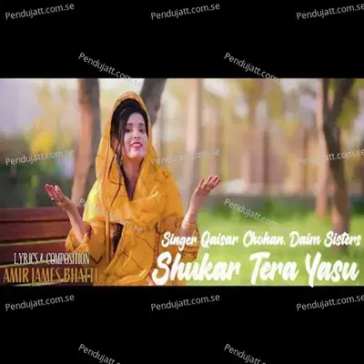 Shukar Tera Yasu - Qaisar Chohan album cover 