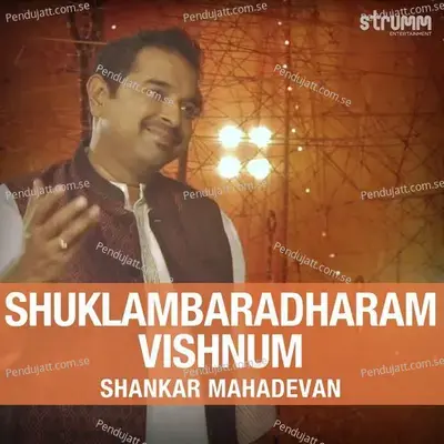Shuklambaradharam Vishnum - Shankar Mahadevan album cover 