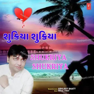 Shukriya Shukriya - Abhijeet Bhatt album cover 