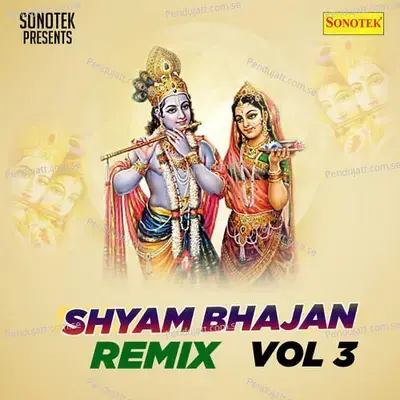 Shyam Bhajan Remix Vol 3 - Sonotek Studio cover album