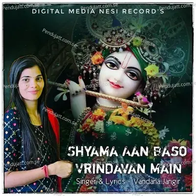 Shyama Aan Baso Vrindavan Main - Vandana Jangir album cover 