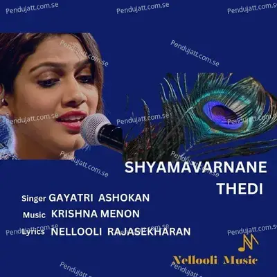 Shyamavarnane Thedi - Gayatri Asokan album cover 