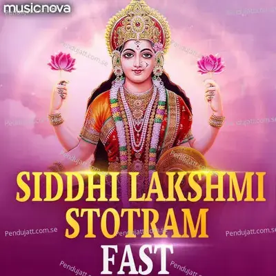 Siddhi Laxmi Stotram Fast - Rajalakshmee Sanjay album cover 