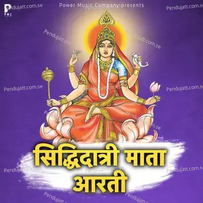 Siddhidatri Mata Aarti - Komal Pareek album cover 