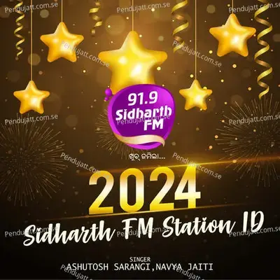 Sidharth Fm Station Id 2024 - Ashutosh Sarangi album cover 