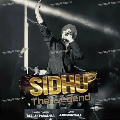 Sidhu-The Legend - Deepak Parashar album cover 