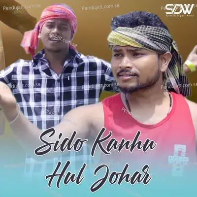 Sido Kanhu Hul Johar - Stephan Tudu album cover 
