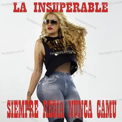 Siempre Regia Nunca Camu - La Insuperable album cover 