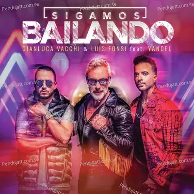 Sigamos Bailando - Gianluca Vacchi