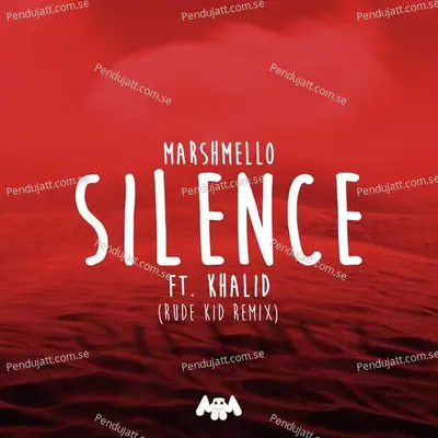 Silence  Rude Kid Remix  - Marshmello