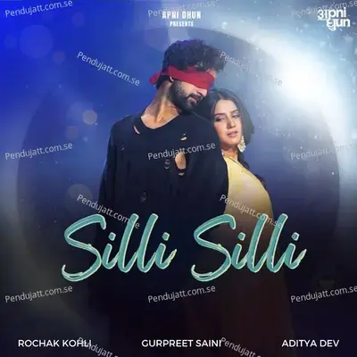 Silli Silli - Rochak Kohli album cover 