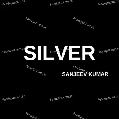 Silver - Sanjeev Kumar album cover 