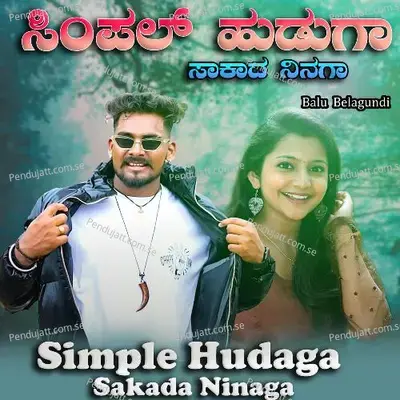 Simple Hudaga Sakada Ninaga - Balu Belagundi album cover 