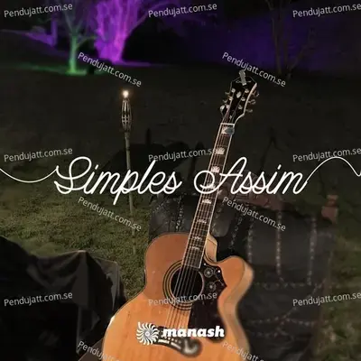 Simples Assim - Manash