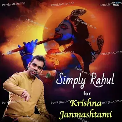 Simply Rahul For Krishna Janmashtami - Rahul Deshpande cover album