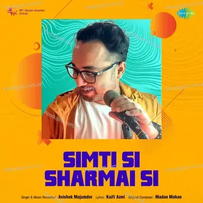 Simti Si Sharmai Si - Avishek Majumder album cover 