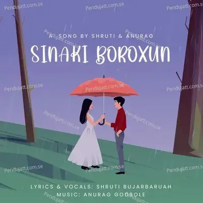 Sinaki Boroxun - Shruti Bujarbaruah album cover 