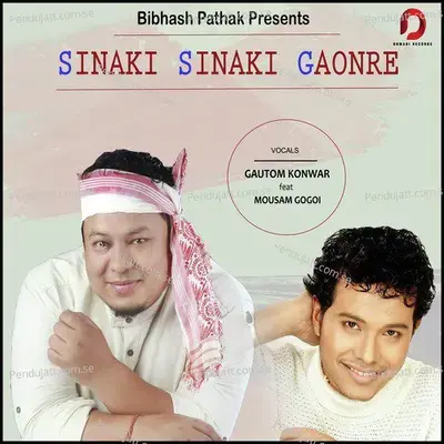 Sinaki Sinaki Gaonre - Gautom Konwar album cover