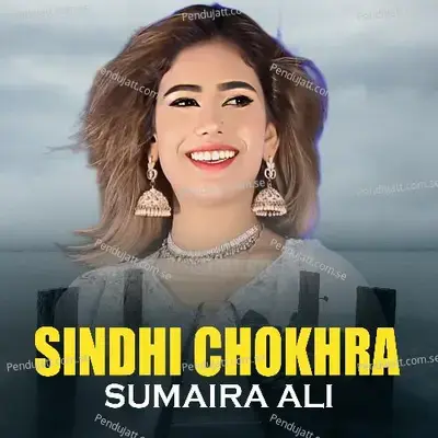 Sindhi Chokhra - Sumaira Ali album cover 