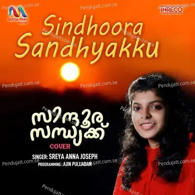 Sindhoora Sandhyakku - Sreya Anna Joseph album cover 