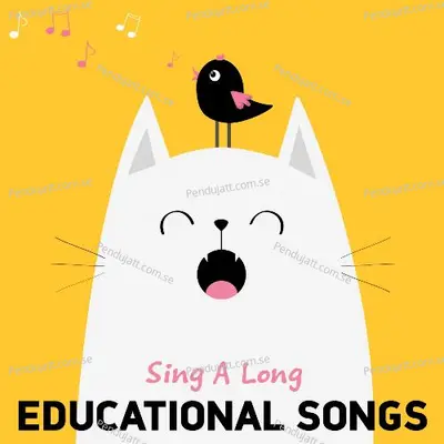 Sing A Long Educational Songs - Nursery Rhymes and Kids Songs cover album
