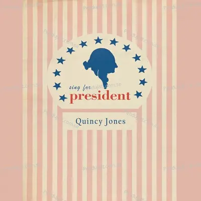 Sing For President - Quincy Jones cover album