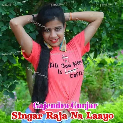 Singar Raja Na Laayo - Bharat Kasana