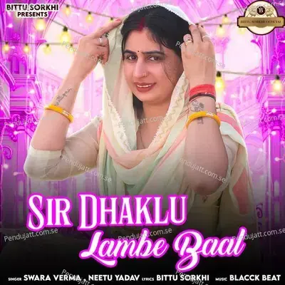 Sir Dhaklu Lambe Baal - Swara Verma album cover 