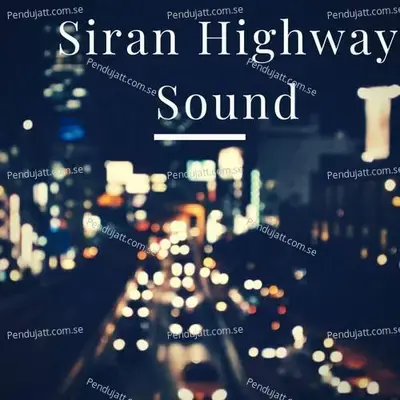 Siran Highway Sound - Lakhan Hire album cover 