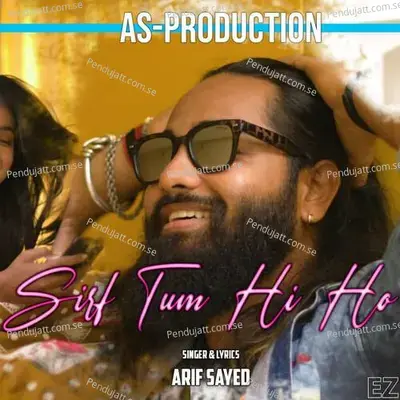 Sirf Tum Hi Ho - Arif Sayed album cover 