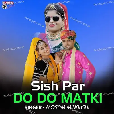 Sish Par Do Do Matki - Mosam Minakshi album cover 