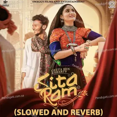 Sita Ram (Slowed And Reverb) - Swaggy The Rapper