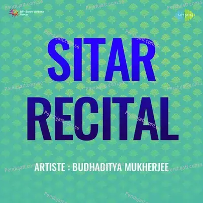 Sitar Recital - Budhaditya Mukherjee cover album