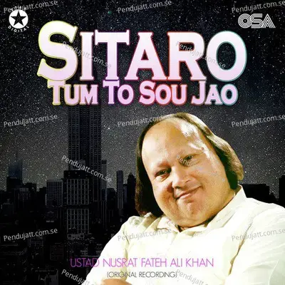 Sitaro Tum To Sou Jao - Nusrat Fateh Ali Khan