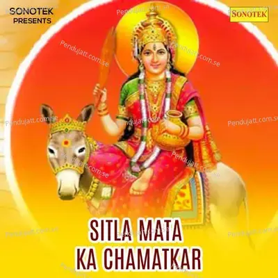 Sitla Mata Ka Chamatkar - Sonotek Studio