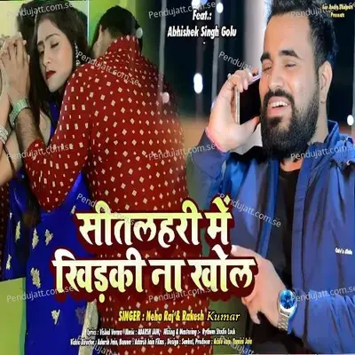 Sitlahri Mein Na Khola - Neha Raj album cover 