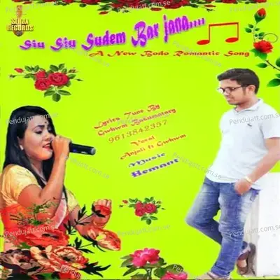 Siu Siu Sudem Baar Jana - Gwhwm Basumatary album cover 