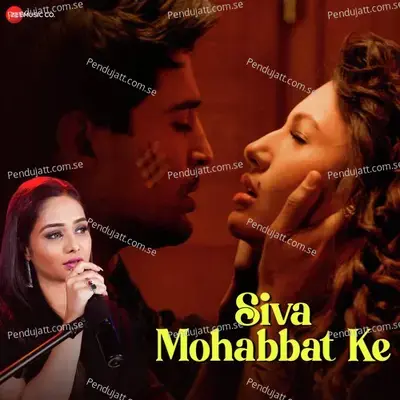 Siva Mohabbat Ke - Sneh Upadhya album cover 