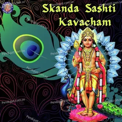 Skanda Shashti Kavacham - Rajalakshmee Sanjay